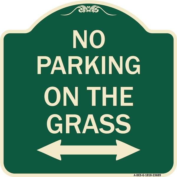 No Parking on Grass W/ Bidirectional Arrow Heavy-Gauge Aluminum Sign, 18" x 18", G-1818-23689